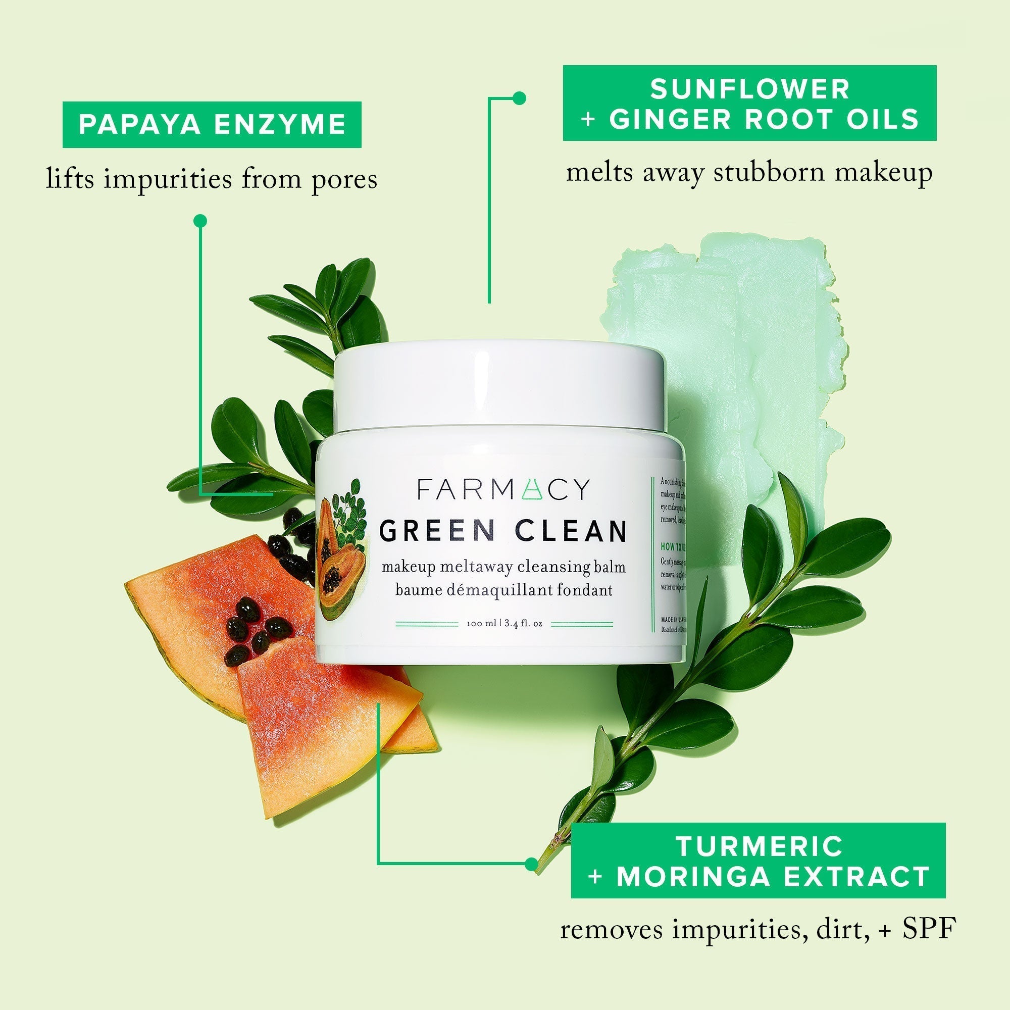 SUNFLOWER + GINGER ROOT OILS  melt away stubborn makeup TURMERIC + MORINGA EXTRACT  remove impurities, dirt, + SPF Papaya Enzymes Lifts impurities from pores